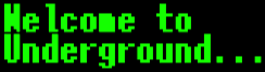 :welcome_to_underground: